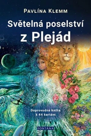 Světelná poselství z Plejád - Pavlína Klemm