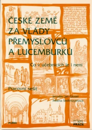 České země za vlády Přemyslovců a Lucemburků - Co v učebnicích je i není