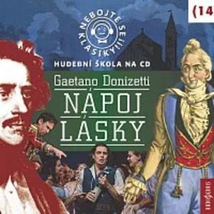 Různí interpreti – Nebojte se klasiky (14) Nápoj lásky CD