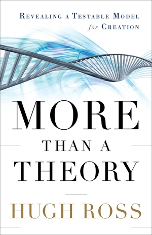 More Than a Theory (Reasons to Believe)