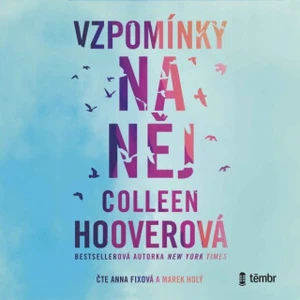 Vzpomínky na něj - Colleen Hooverová - audiokniha