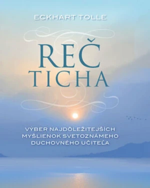 Reč ticha - Eckhart Tolle