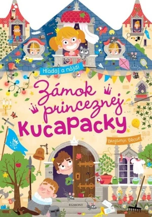 Zámok princeznej Kucapacky - kolektiv autorů