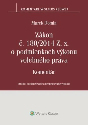 Zákon č. 180/2014 Z. z. o podmienkach výkonu volebného práva - Marek Domin