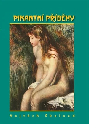 Pikantní příběhy - Vojtěch Škaloud