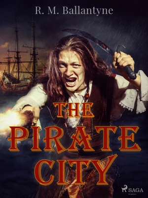 The Pirate City - R. M. Ballantyne - e-kniha