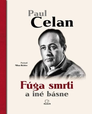 Fúga smrti a iné básne - Milan Richter, Paul Celan