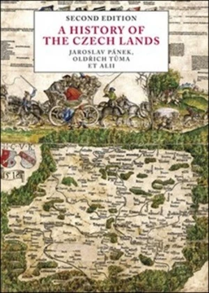 A History of the Czech Lands - Jaroslav Pánek, Oldřich Tůma