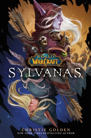 World of Warcraft: Sylvanas - Christie Golden