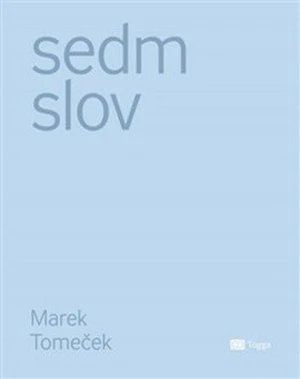 Sedm slov - Marek Tomeček