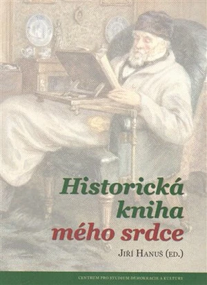 Historická kniha mého srdce - Jiří Hanuš