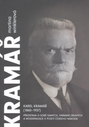 Karel Kramář (1860-1937) - Martina Winklerová