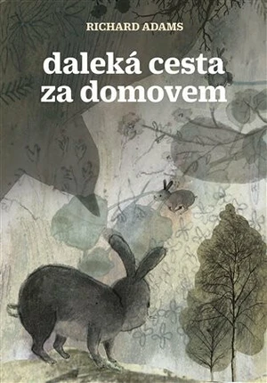 Daleká cesta za domovem - Richard Adams