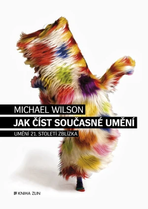 Jak číst současné umění (Defekt) - Lucie Simerová, Michael Wilson