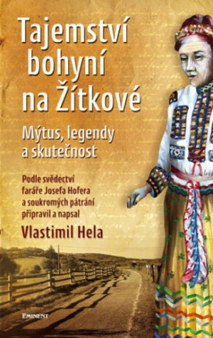 Tajemství bohyní na Žítkové - Vlastimil Hela