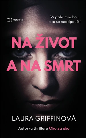 Na život a na smrt, Griffinová Laura