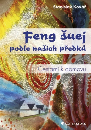 Feng šuej podle našich předků, Kovář Petr Stanislav