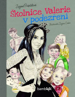 Školnice Valerie v podezření, Pospíšilová Zuzana