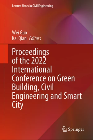 Proceedings of the 2022 International Conference on Green Building, Civil Engineering and Smart City