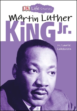 DK Life Stories Martin Luther King Jr