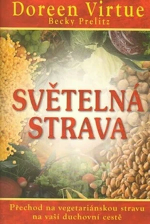 Světelná strava - Doreen Virtue, Becky Prelitz