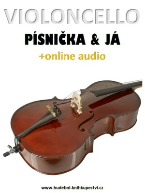 Violoncello, písnička a já (+online audio) - Zdeněk Šotola - e-kniha