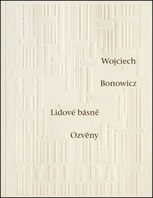 Lidové básně / Ozvěny - Wojciech Bonowicz