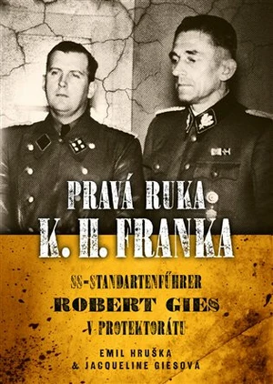 Pravá ruka K.H. Franka - Emil Hruška, Jacqueline Ciesová