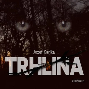 Trhlina - Jozef Karika - audiokniha