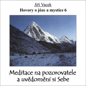 Hovory o józe a mystice č. 6 - audiokniha