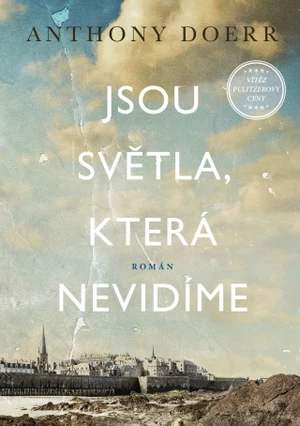 Jsou světla, která nevidíme - Anthony Doerr - e-kniha