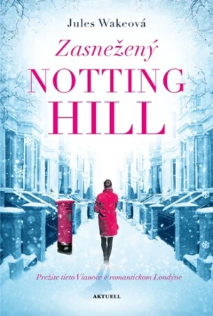 Zasnežený Notting Hill - Jules Wakeová