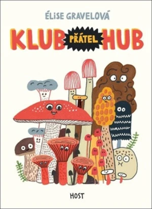 Klub přátel hub - Élise Gravelová