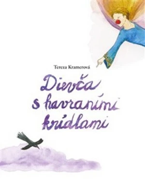 Dievča s havraními krídlami - Tereza Kramerová, Eva Rybníčková