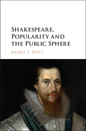 Shakespeare, Popularity and the Public Sphere