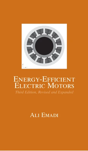 Energy-Efficient Electric Motors, Revised and Expanded