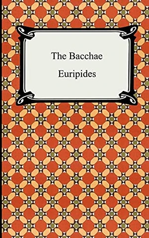 The Bacchae