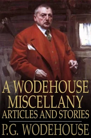 A Wodehouse Miscellany