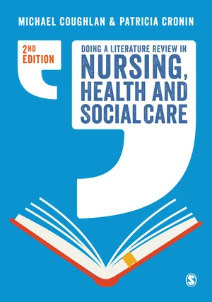 Doing a Literature Review in Nursing, Health and Social Care