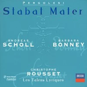 Barbara Bonney, Andreas Scholl, Les Talens Lyriques, Christophe Rousset – Pergolesi: Stabat Mater; Salve Regina in F minor; Salve Regina in A minor CD