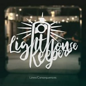 Lighthouse Keeper – Lines/Consequences