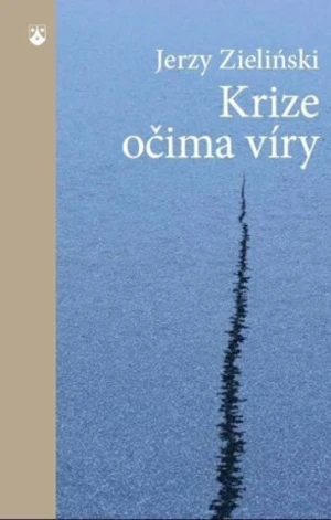 Krize očima víry - Zielinski Jerzy