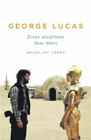 George Lucas - Brian Jay Jones