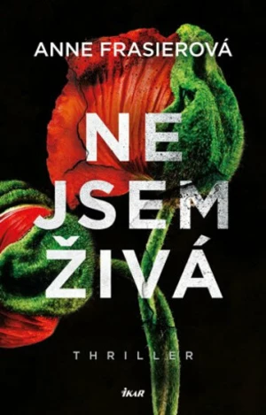 Nejsem živá - Anne Frasierová