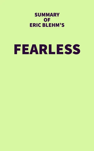 Summary of Eric Blehm's Fearless