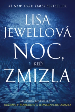 Noc, keď zmizla - Lisa Jewellová