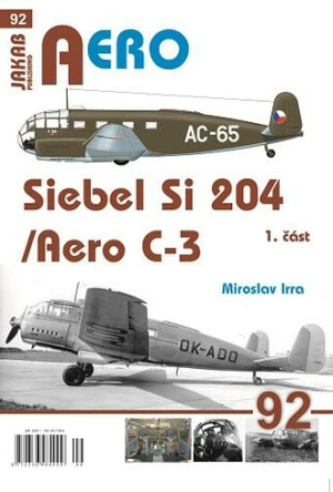 AERO 92 Siebel Si-204/Aero C-3, 1. část - Miroslav Irra