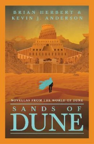 Sands of Dune: Novellas from the world of Dune - Kevin James Anderson, Brian Herbert