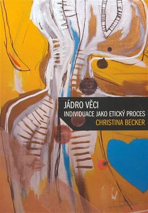 Jádro věci - Christina Becker