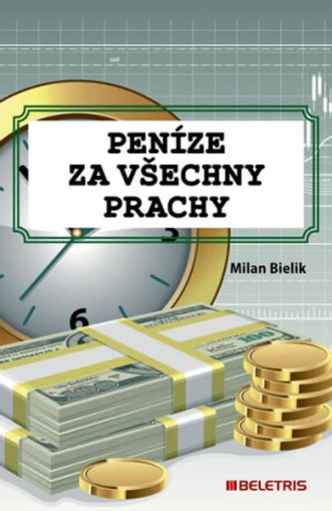 Peníze za všechny prachy - Bielik Milan